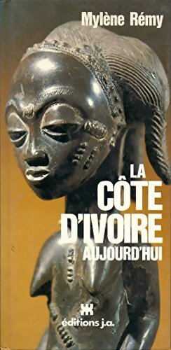 La Côte d'Ivoire aujourd'hui - Mylene Remy - Livre