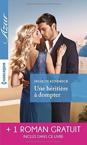 Une héritière à dompter / Pour l'amour de lily - Sharon Kendrick, Anne McAllister - Livre