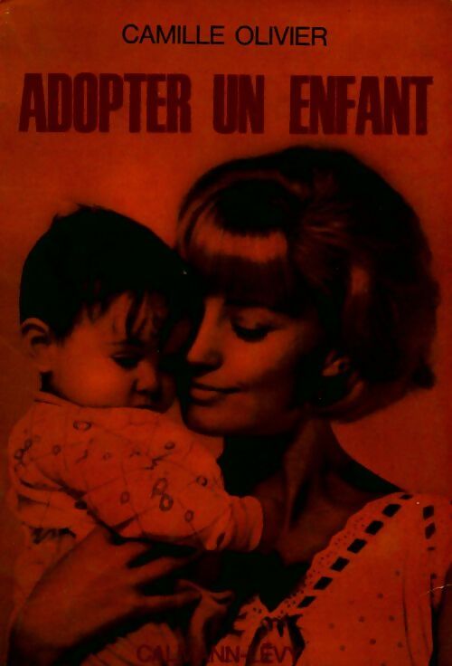 Adopter un enfant - Camille Olivier - Livre