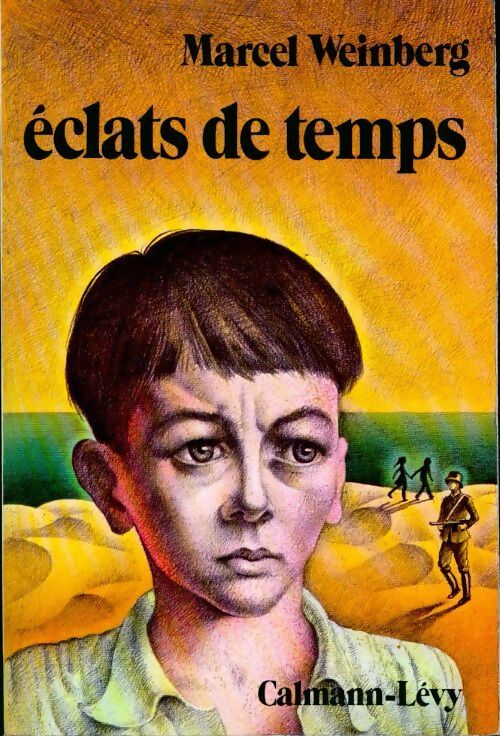 Éclats de temps - Marcel Weinberg - Livre