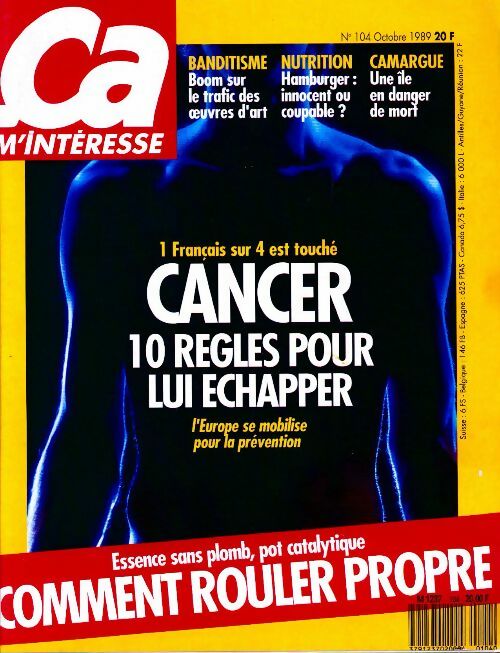 Ca m'intéresse n°104 : Cancer, 10 règles pour lui échapper - Collectif - Livre
