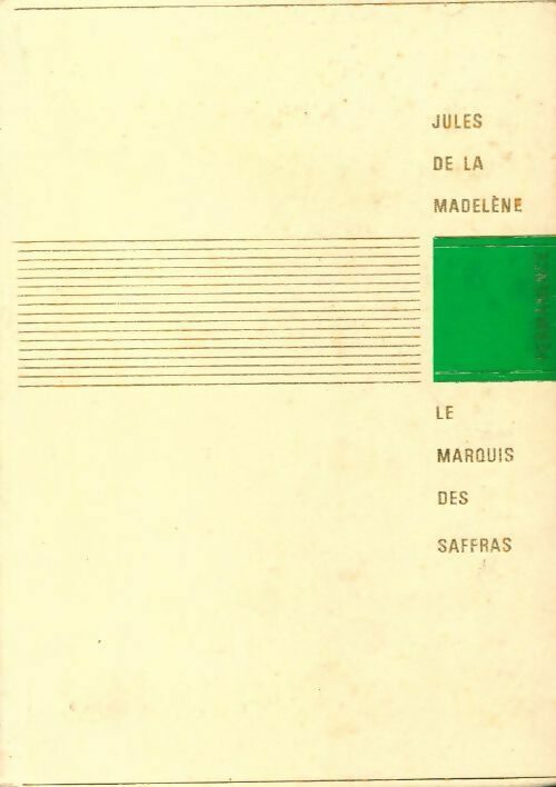 Le marquis des Saffras - Jules De la Madelène - Livre