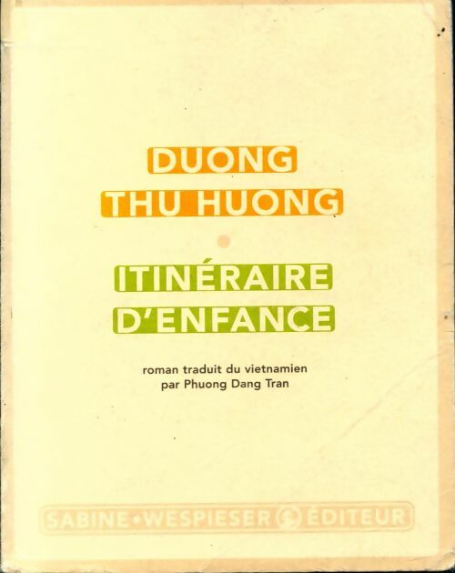 Itinéraire d'enfance - Duong Thu Huong - Livre