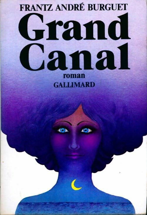 Grand canal - Frantz-André Burguet - Livre