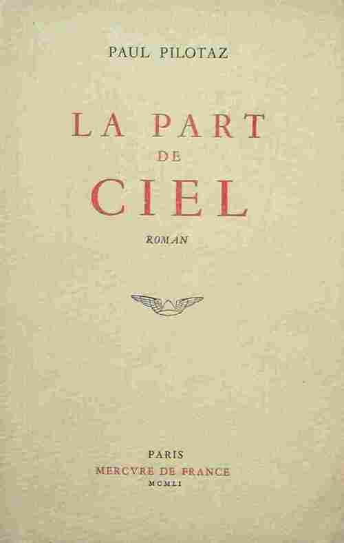 La part de ciel - Paul Pilotaz - Livre