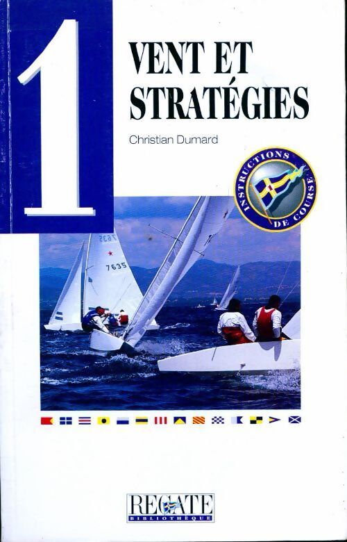 Vent et stratégies - Christian Dumard - Livre