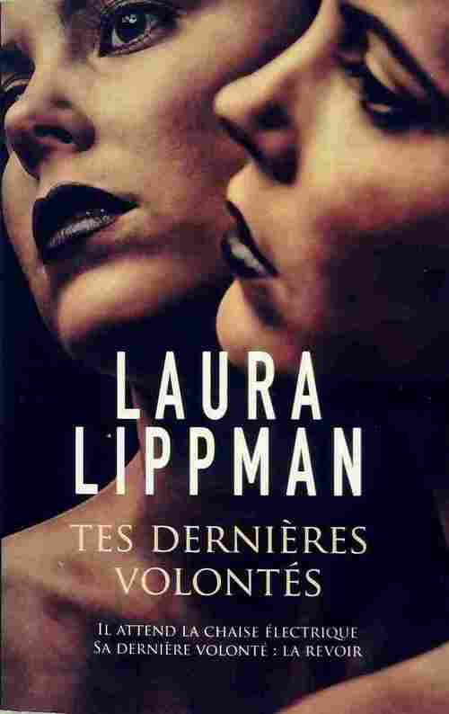 Tes dernières volontés - Laura Lippman - Livre