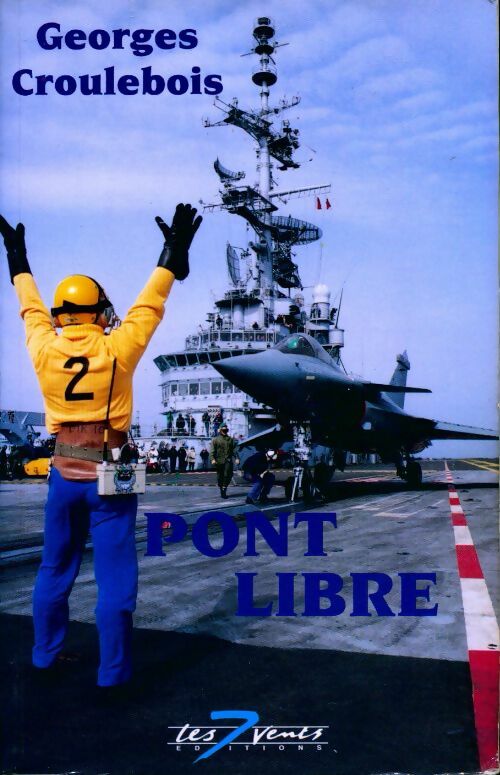 Pont libre - Georges Croulebois - Livre