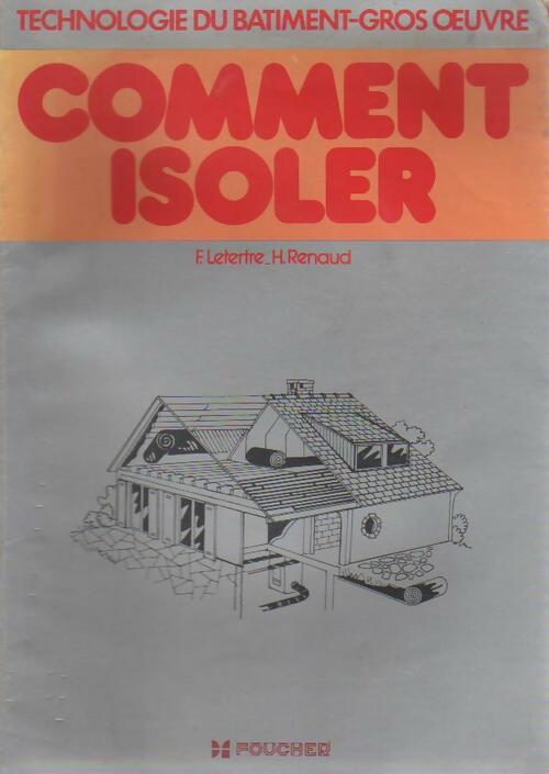 Comment isoler - F. Letertre - Livre
