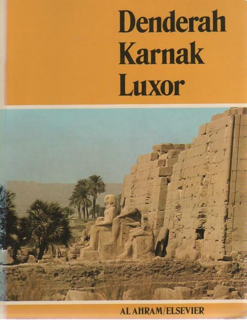 Denderah, Karnak, Luxor - A. Van Der Heyden - Livre