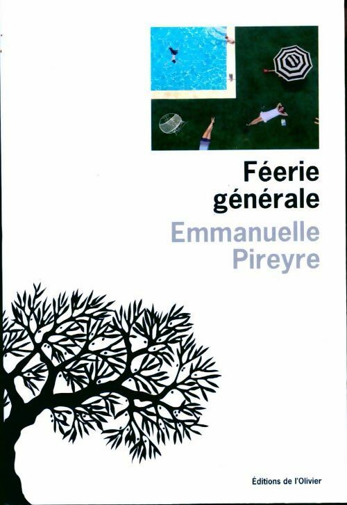 Féerie générale - Emmanuelle Pireyre - Livre