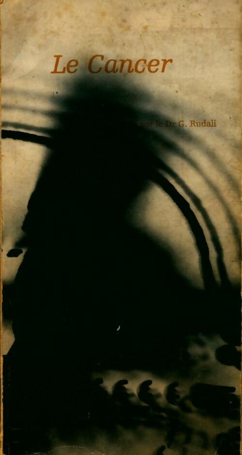 Le cancer - G. Rudali - Livre