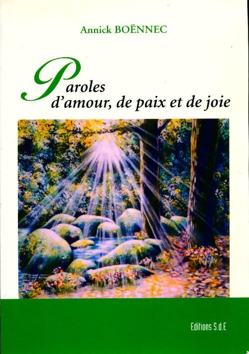 Paroles d'amour de paix et de joie - Annick Boënnec - Livre