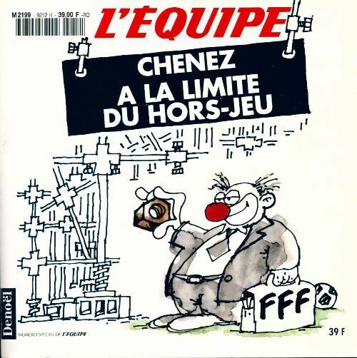 À la limite du hors-jeu - Bernard Chenez - Livre
