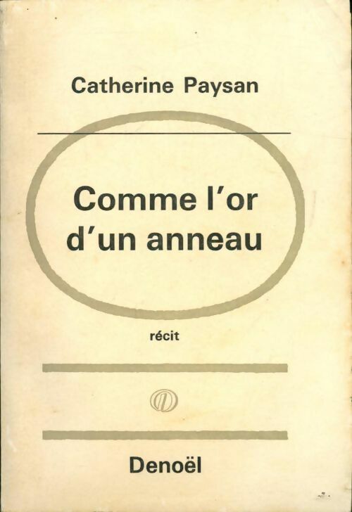 Comme l'or d'un anneau - Catherine Paysan - Livre
