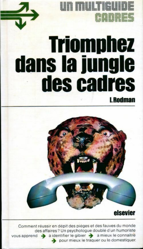 Triomphez dans la jungle des cadres - Irwin Rodman - Livre
