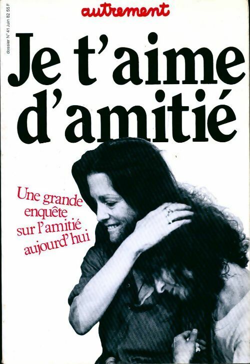 Je t'aime d'amitié - Collectif - Livre