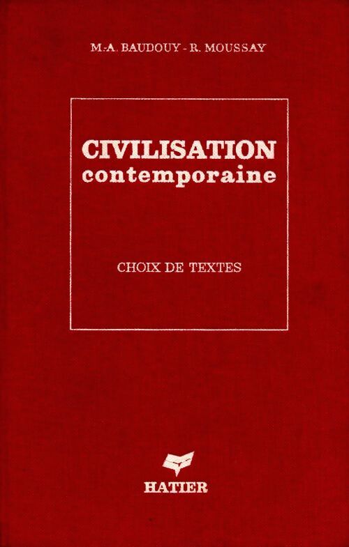 Civilisation contemporaine - R. Moussay - Livre