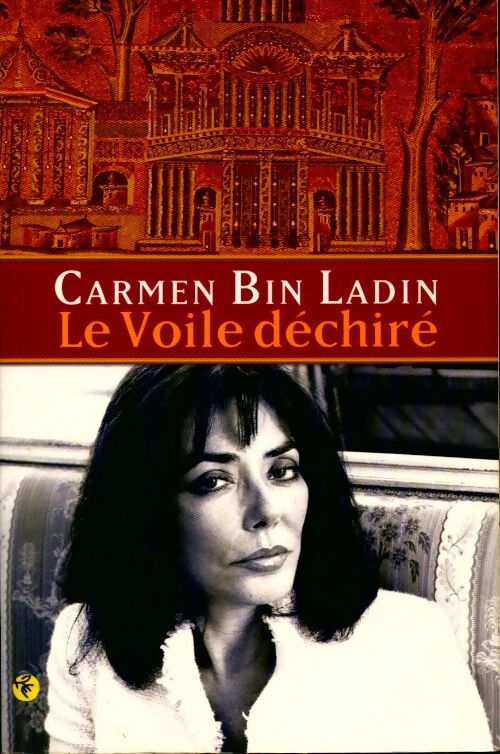 Le voile déchiré - Carmen Bin Laden - Livre