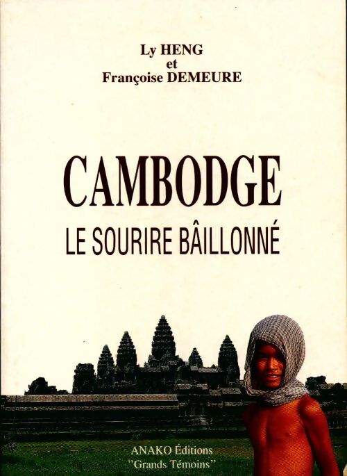 Cambodge. Le sourire bâillonné - Collectif - Livre