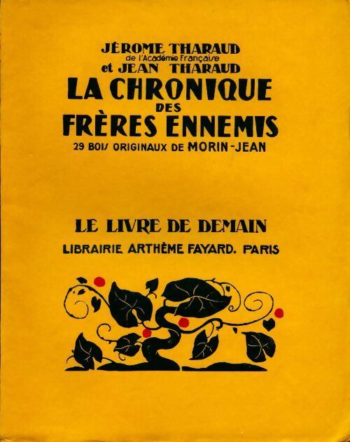 La chronique des frères ennemis - Jérôme Tharaud, Jean Tharaud - Livre