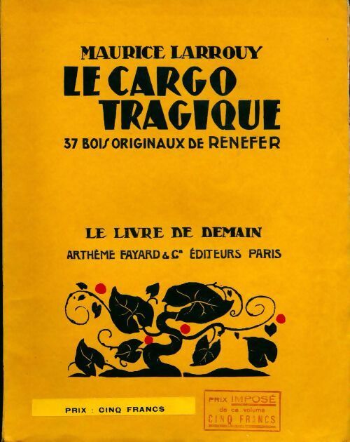 Le cargo tragique - Maurice Larrouy - Livre