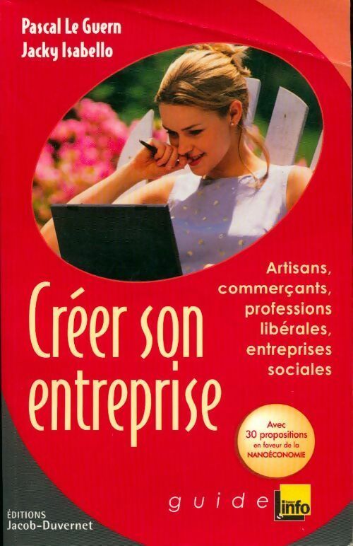 Créer son entreprise. Artisans, commerçants, professions libérales, entreprises sociales - Collectif - Livre