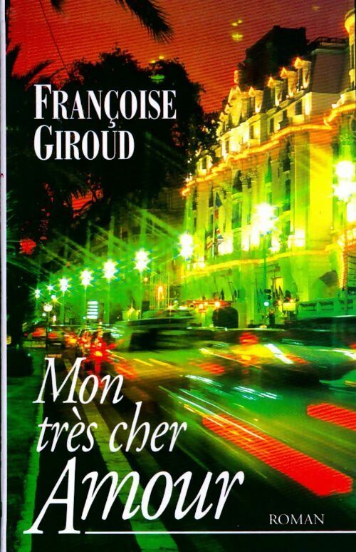 Mon très cher amour - Françoise Giroud - Livre