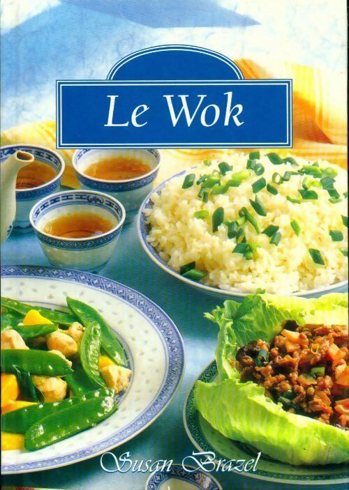 Le wok - Susan Brazel - Livre