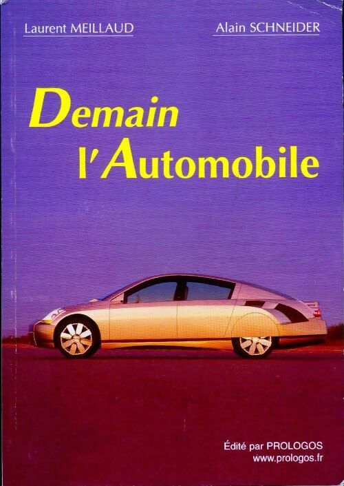 Demain l'automobile - Laurent Meillaud - Livre