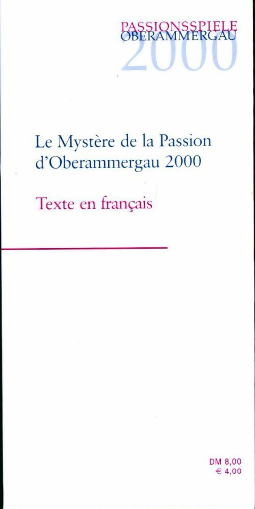 Le mystère de la passion d'Oberammergau 2000 - Collectif - Livre