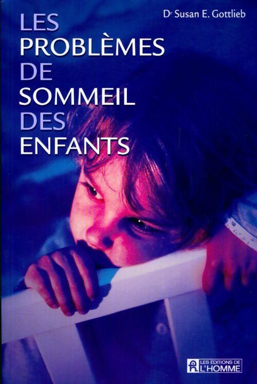 Les problèmes de sommeil des enfants - Susan E. Gottlieb - Livre