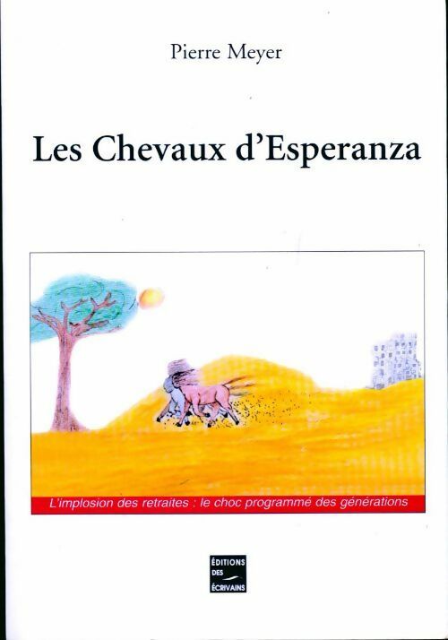 Les chevaux d'Esperanza - Pierre Meyer - Livre