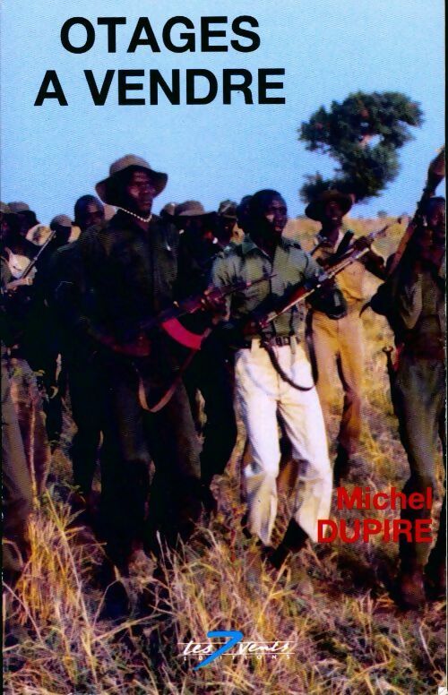 Otages à vendre - Michel Dupire - Livre