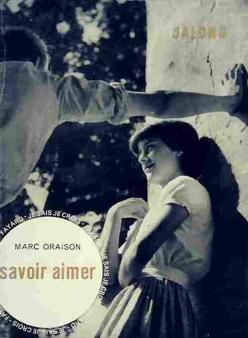 Savoir aimer - M Oraison - Livre