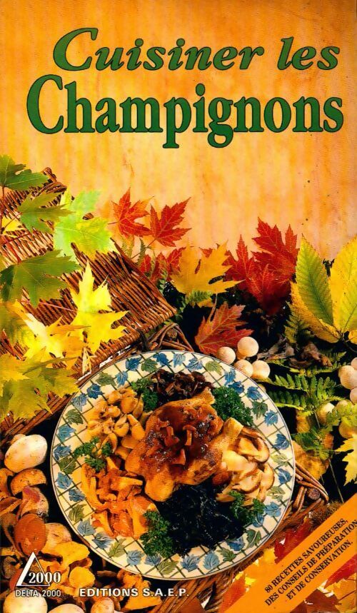 Cuisiner les champignons - Annie Perrier-Robert - Livre