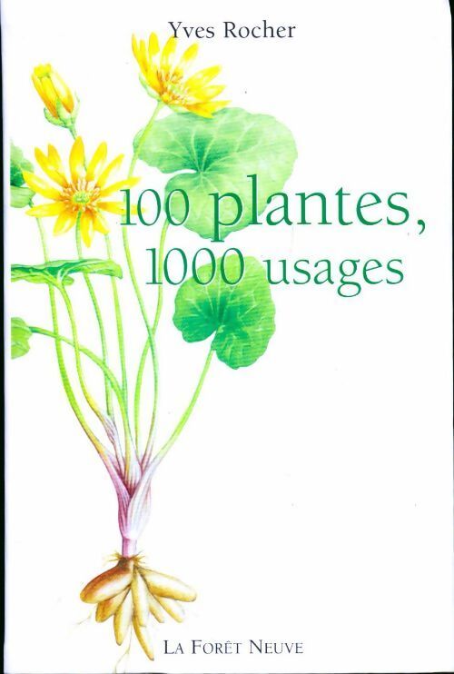 100 plantes, 1000 usages - Yves Rocher - Livre