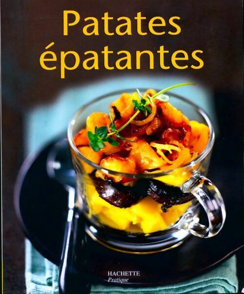 Patates épatantes - Laurence Du Tilly - Livre