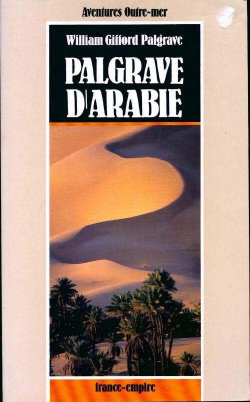 Palgrave d'Arabie - William Palgrave - Livre