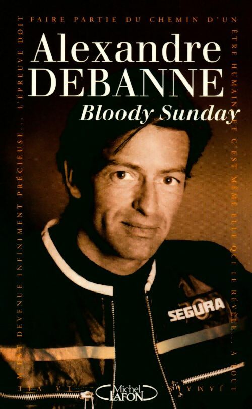 Bloody Sunday - Alexandre Debanne - Livre