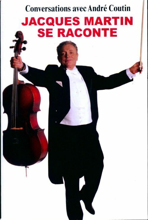Jacques Martin se raconte - André Coutin - Livre