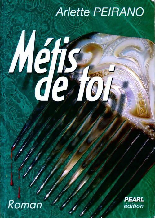 Metis de toi - Arlette Peirano - Livre