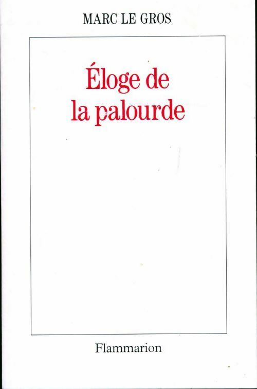 Eloge de la palourde - Marc Le Gros - Livre