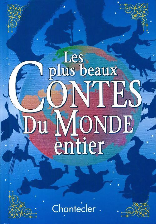 Les plus beaux contes du monde entier - Anneke Cornelissens - Livre