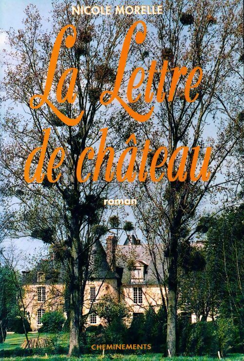 La lettre de château - Nicole Morelle - Livre