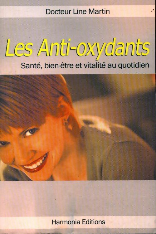 Les anti-oxydants - Line Martin - Livre