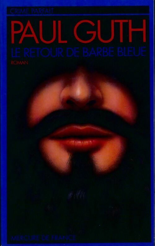 Le retour de Barbe Bleue - Paul Guth - Livre