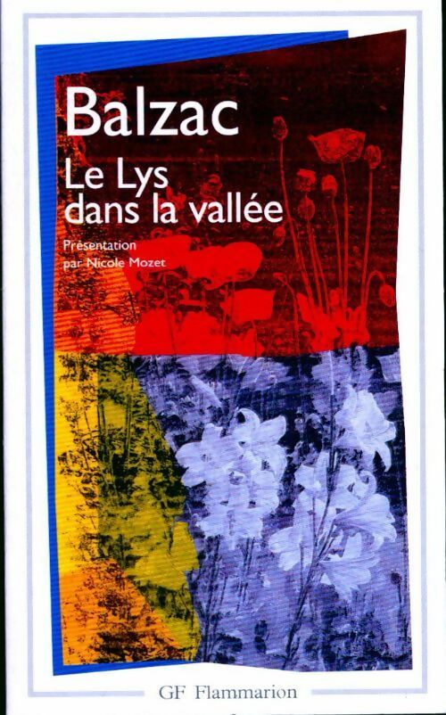 Le lys dans la vallée - Honoré De Balzac - Livre