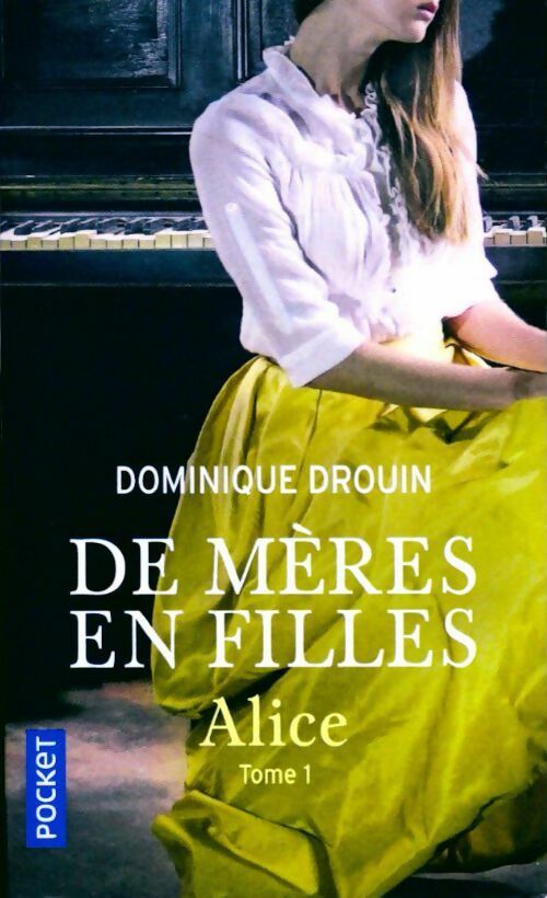 De mères en filles Tome I - Dominique Drouin - Livre