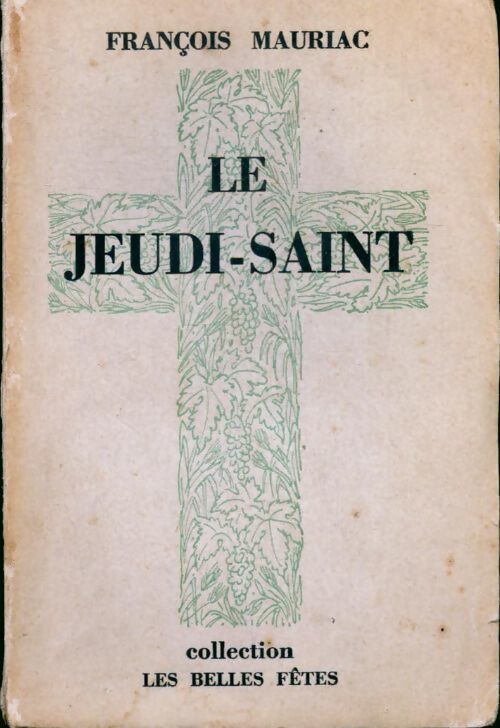 Le jeudi-saint - François Mauriac - Livre